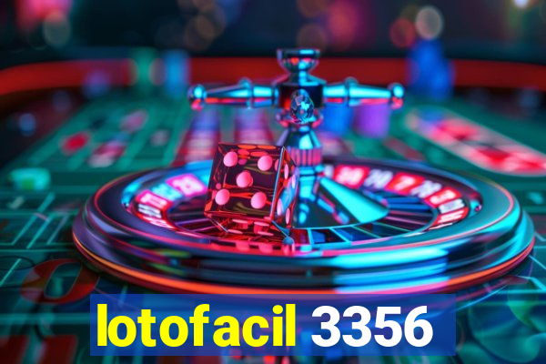 lotofacil 3356